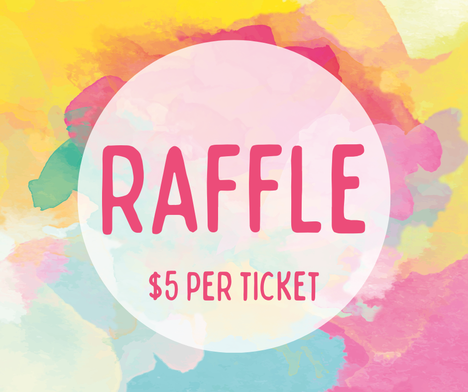 Raffle -$5 per ticket