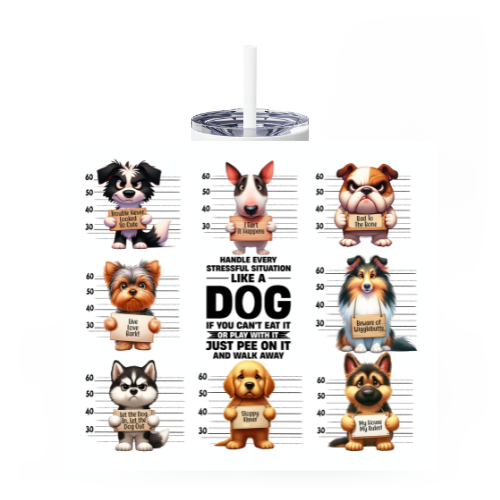 20oz Stressful Situation Dog Tumbler